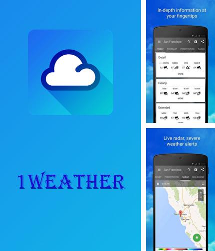Besides Notepad Android program you can download 1Weather for Android phone or tablet for free.