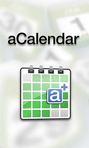 Download aCalendar for Android phones and tablets.