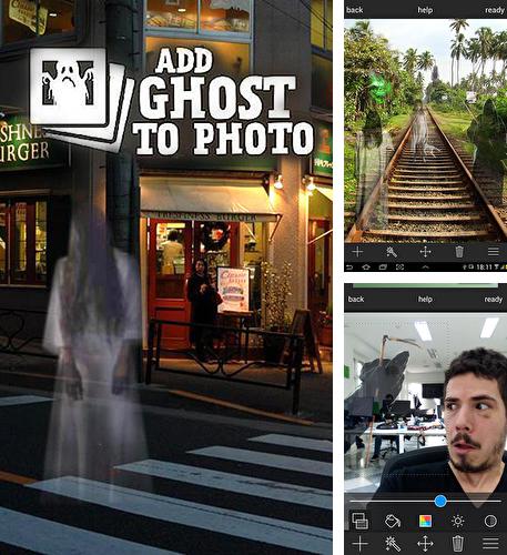 Бесплатно скачать программу Add ghost to photo на Андроид телефоны и планшеты.
