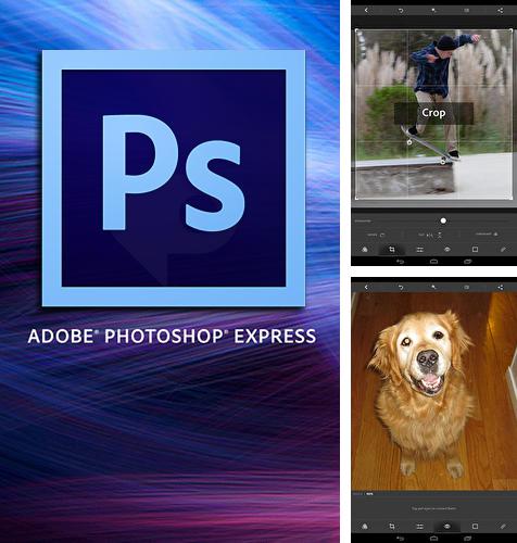 Крім програми Apex Launcher для Андроїд, можна безкоштовно скачати Adobe photoshop express на Андроїд телефон або планшет.