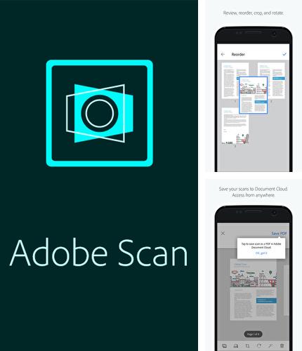 アンドロイド用のプログラム GPS widget のほかに、アンドロイドの携帯電話やタブレット用の Adobe: Scan を無料でダウンロードできます。