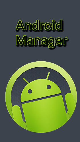 Baixar grátis Android Manager apk para Android. Aplicativos para celulares e tablets.