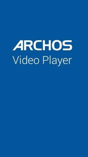 Baixar grátis Archos: Video Player apk para Android. Aplicativos para celulares e tablets.