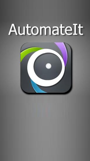 Baixar grátis AutomateIt apk para Android. Aplicativos para celulares e tablets.