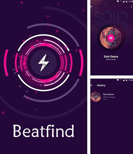 Outre le programme Executive assistant pour Android vous pouvez gratuitement télécharger Beatfind - Music recognition/visualizer sur le portable ou la tablette Android.
