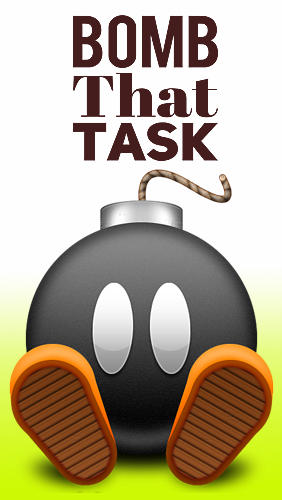 Download Bomb that task for Android phones and tablets.