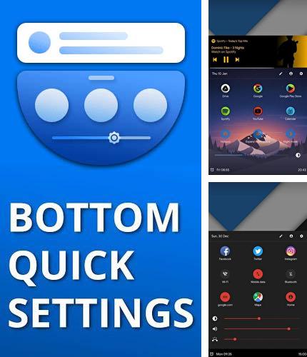 Laden Sie kostenlos Bottom Quick Settings - Benachrichtigungsanpassung für Android Herunter. App für Smartphones und Tablets.