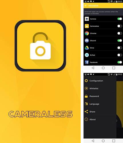 Outre le programme Insta weather pro pour Android vous pouvez gratuitement télécharger Cameraless - Camera block sur le portable ou la tablette Android.
