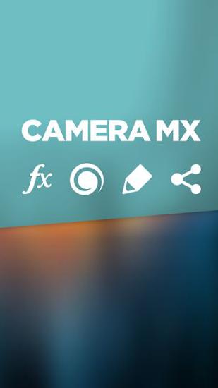 Baixar grátis Camera MX apk para Android. Aplicativos para celulares e tablets.