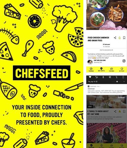 Outre le programme MSN Food: Recipes pour Android vous pouvez gratuitement télécharger ChefsFeed - Dine like a pro sur le portable ou la tablette Android.