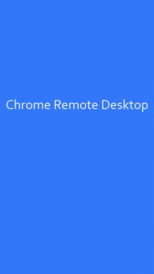 Chrome Remote Desktop