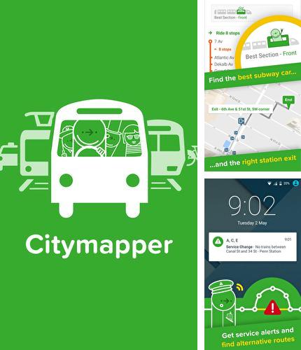 アンドロイド用のプログラム Traffic monitor のほかに、アンドロイドの携帯電話やタブレット用の Citymapper - Transit navigation を無料でダウンロードできます。