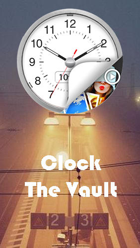 Baixar grátis Clock - The vault: Secret photo video locker apk para Android. Aplicativos para celulares e tablets.