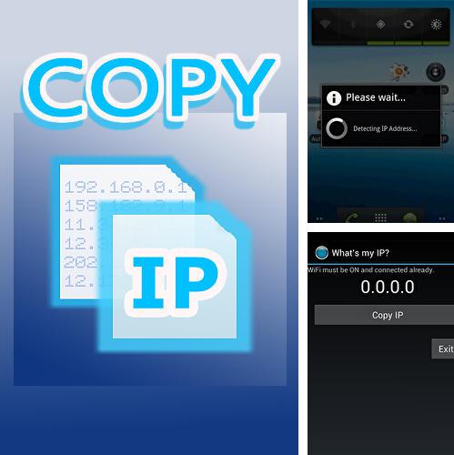 Baixar grátis Copy IP apk para Android. Aplicativos para celulares e tablets.