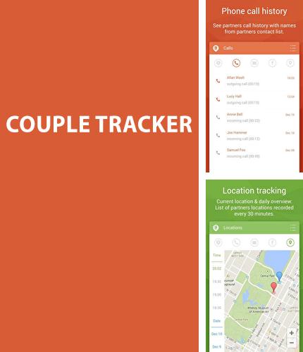 Laden Sie kostenlos Couple Tracker: Telefonmonitor für Android Herunter. App für Smartphones und Tablets.