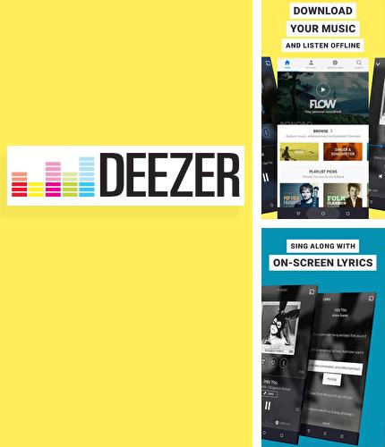 Besides Cut Paste Android program you can download Deezer: Music for Android phone or tablet for free.