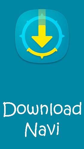 Descargar gratis Download Navi - Download manager para Android. Apps para teléfonos y tabletas.