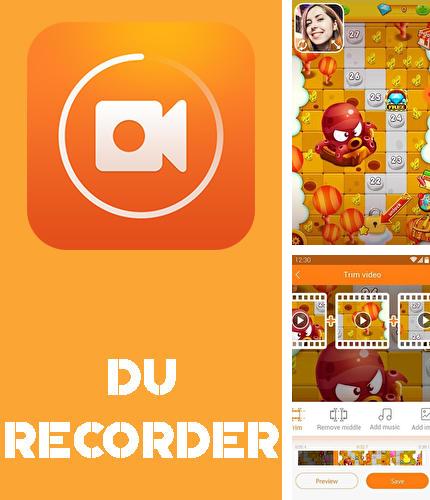 Télécharger gratuitement DU recorder - Enregistrement d'écran et édition vidéo pour Android. Application sur les portables et les tablettes.