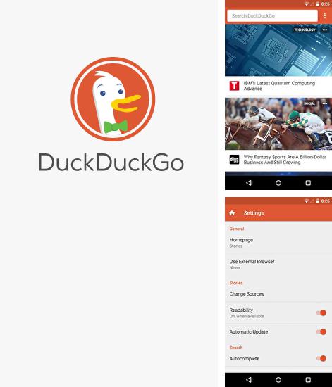 Outre le programme Periscope pour Android vous pouvez gratuitement télécharger DuckDuckGo Search sur le portable ou la tablette Android.