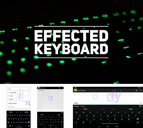 Download Effected keyboard for Android phones and tablets.