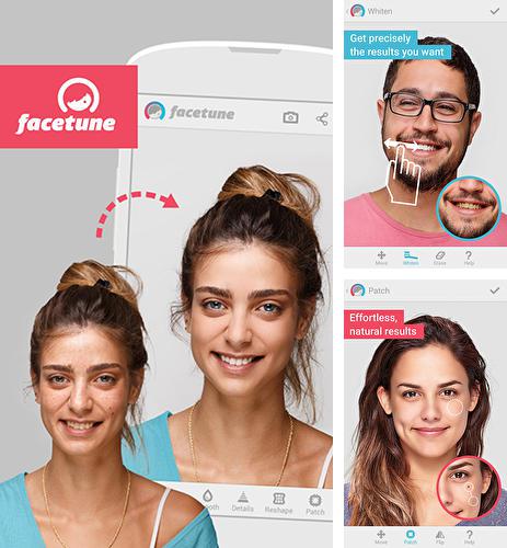 Бесплатно скачать программу Facetune на Андроид телефоны и планшеты.