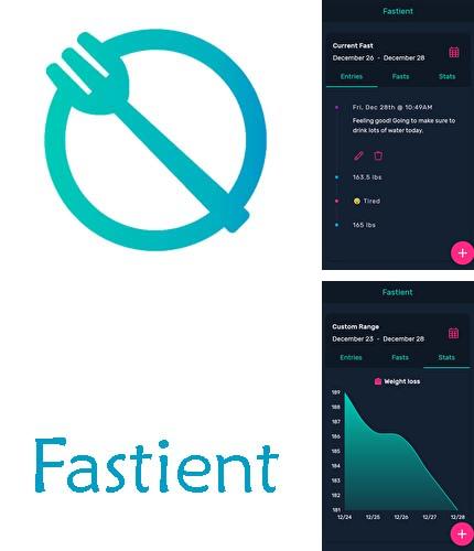 Télécharger gratuitement Fastient - Tracker fasting et journal pour Android. Application sur les portables et les tablettes.