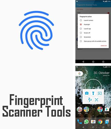 アンドロイド用のプログラム 3G Manager のほかに、アンドロイドの携帯電話やタブレット用の Fingerprint scanner tools を無料でダウンロードできます。