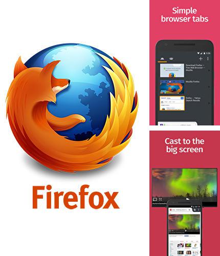 Télécharger gratuitement Mozilla Firefox pour Android. Application sur les portables et les tablettes.