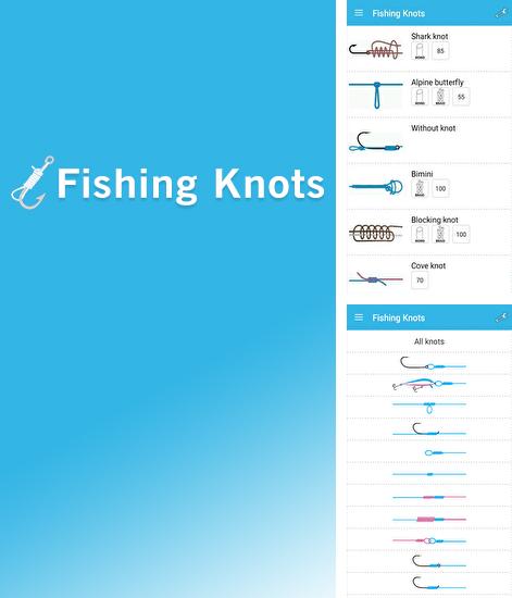 Télécharger gratuitement Noeuds de pêche  pour Android. Application sur les portables et les tablettes.