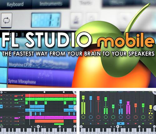 Baixar grátis FL Studio apk para Android. Aplicativos para celulares e tablets.