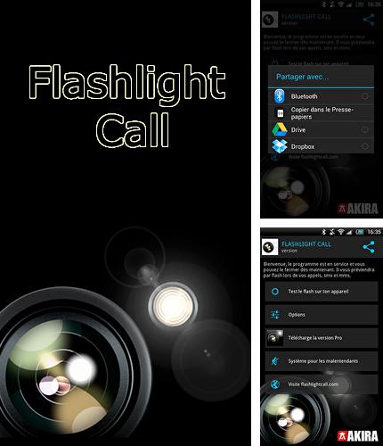 Besides UC Browser Android program you can download Flashlight call for Android phone or tablet for free.