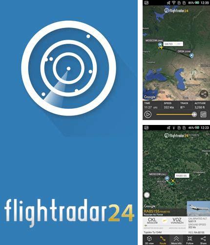 Outre le programme Precise Weather pour Android vous pouvez gratuitement télécharger Flightradar24 - Flight tracker sur le portable ou la tablette Android.