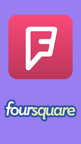 Download Foursquare for Android phones and tablets.