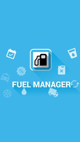 Бесплатно скачать программу Fuel Manager на Андроид телефоны и планшеты.