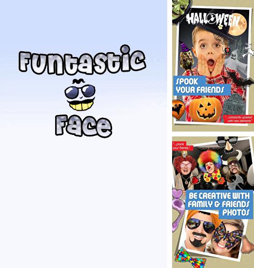 Бесплатно скачать программу Funtastic Face на Андроид телефоны и планшеты.
