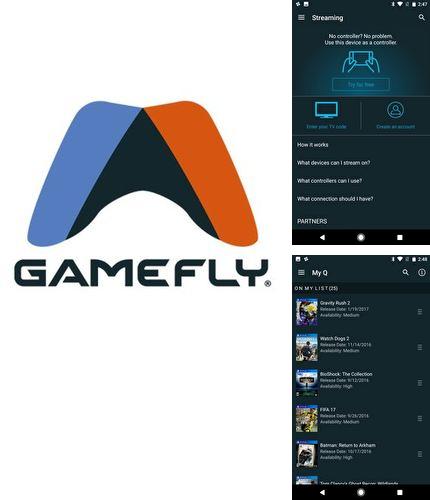 Outre le programme Map Navigation pour Android vous pouvez gratuitement télécharger GameFly sur le portable ou la tablette Android.