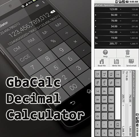 アンドロイド用のプログラム Plus Messenger のほかに、アンドロイドの携帯電話やタブレット用の Gbacalc decimal calculator を無料でダウンロードできます。