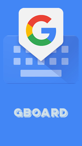 Gboard - the Google keyboard