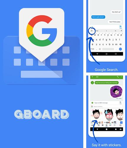 Бесплатно скачать программу Gboard - the Google keyboard на Андроид телефоны и планшеты.