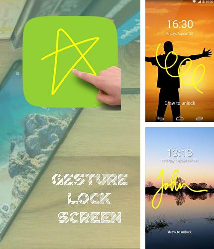 Outre le programme Zen UI launcher pour Android vous pouvez gratuitement télécharger Gesture lock screen sur le portable ou la tablette Android.