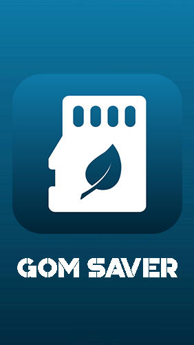 Télécharger gratuitement GOM saver - Nettoyage de la mémoire pour Android. Application sur les portables et les tablettes.