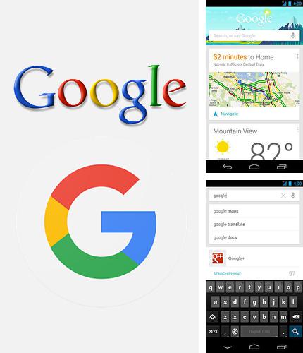 Download Google for Android phones and tablets.