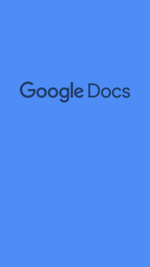 Baixar grátis Google Docs apk para Android. Aplicativos para celulares e tablets.