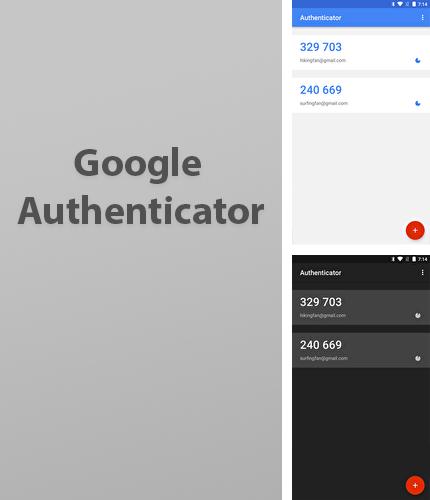 Télécharger gratuitement Google authentificateur pour Android. Application sur les portables et les tablettes.