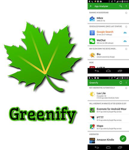 Besides Alarm Clock Android program you can download Greenify for Android phone or tablet for free.