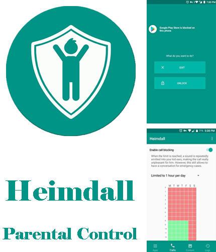 Крім програми Apk editor pro для Андроїд, можна безкоштовно скачати Heimdall: Parental control на Андроїд телефон або планшет.