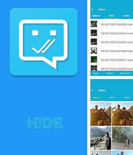 Бесплатно скачать программу Hide - Blue ticks or last seen, photos and videos на Андроид телефоны и планшеты.