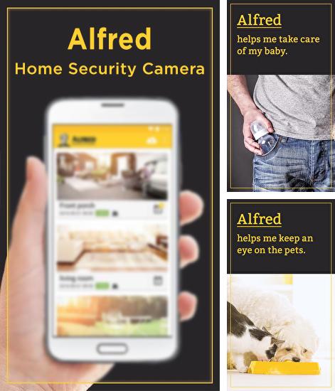 アンドロイド用のプログラム Endomondo のほかに、アンドロイドの携帯電話やタブレット用の Alfred: Home Security Camera を無料でダウンロードできます。
