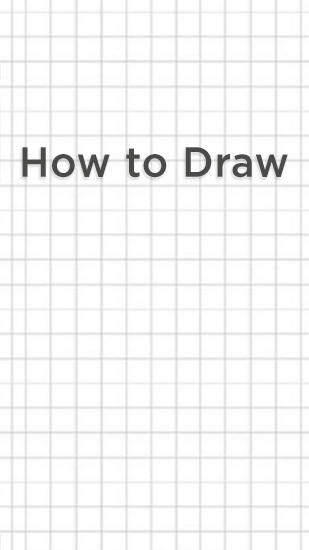 Бесплатно скачать программу How to Draw на Андроид телефоны и планшеты.