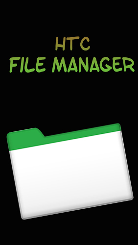 Download HTC file manager for Android phones and tablets.